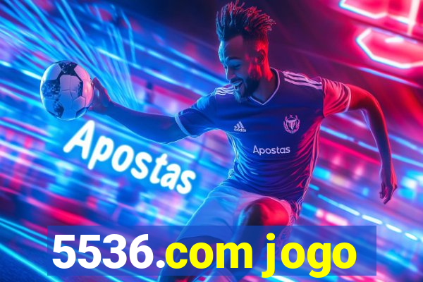 5536.com jogo